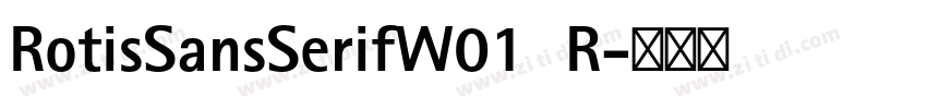 RotisSansSerifW01  R字体转换
